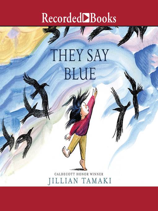 Title details for They Say Blue by Jillian Tamaki - Available